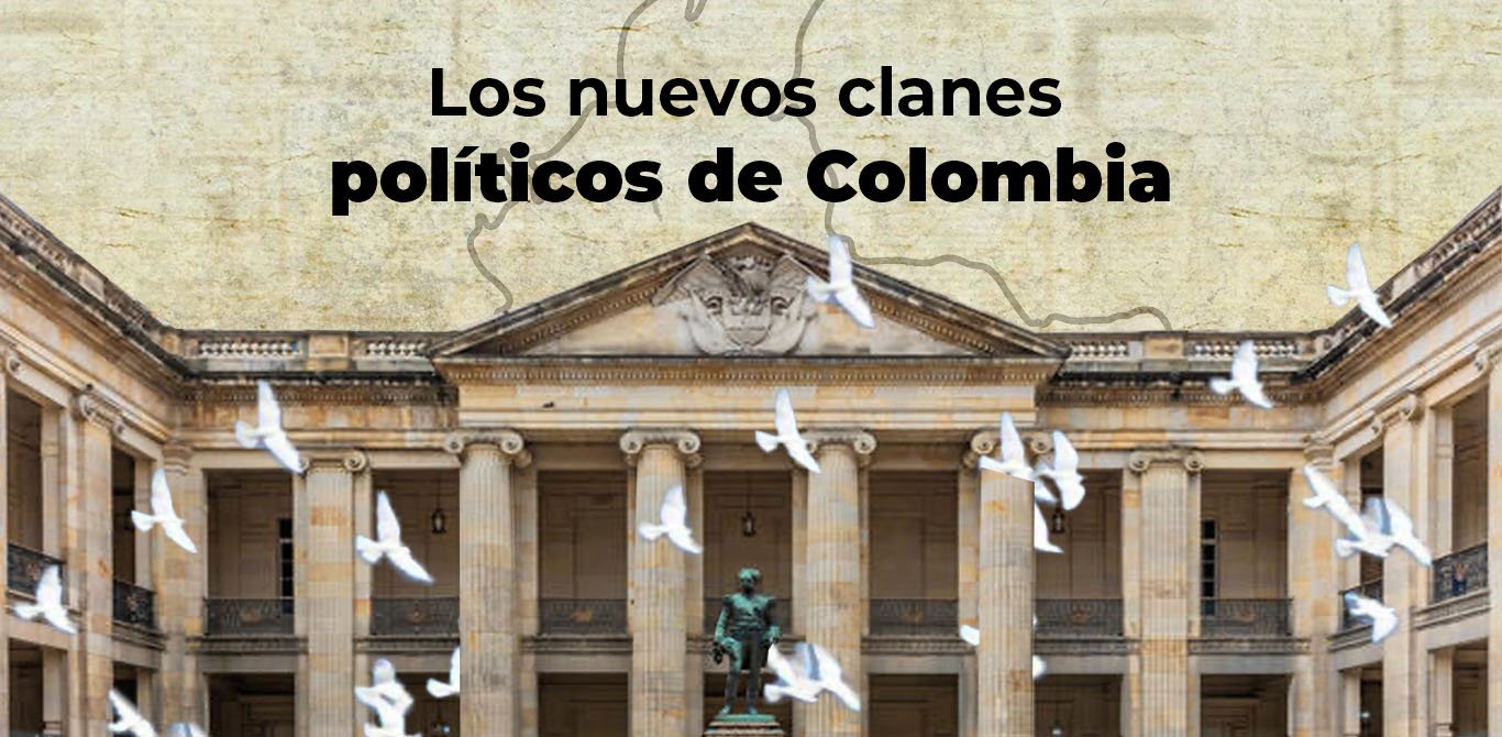 Los nuevos clanes políticos de Colombia