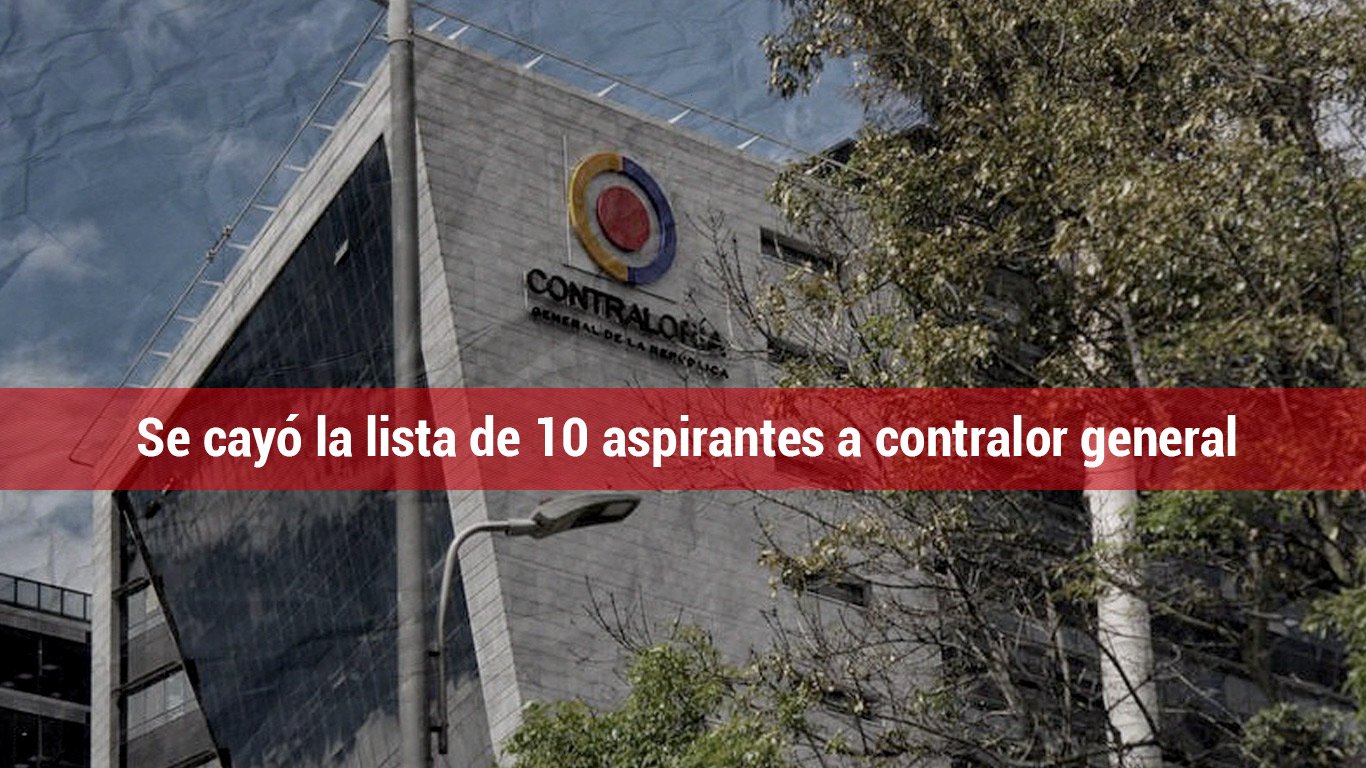 Se cayó la lista de 10 aspirantes a contralor general - Pares
