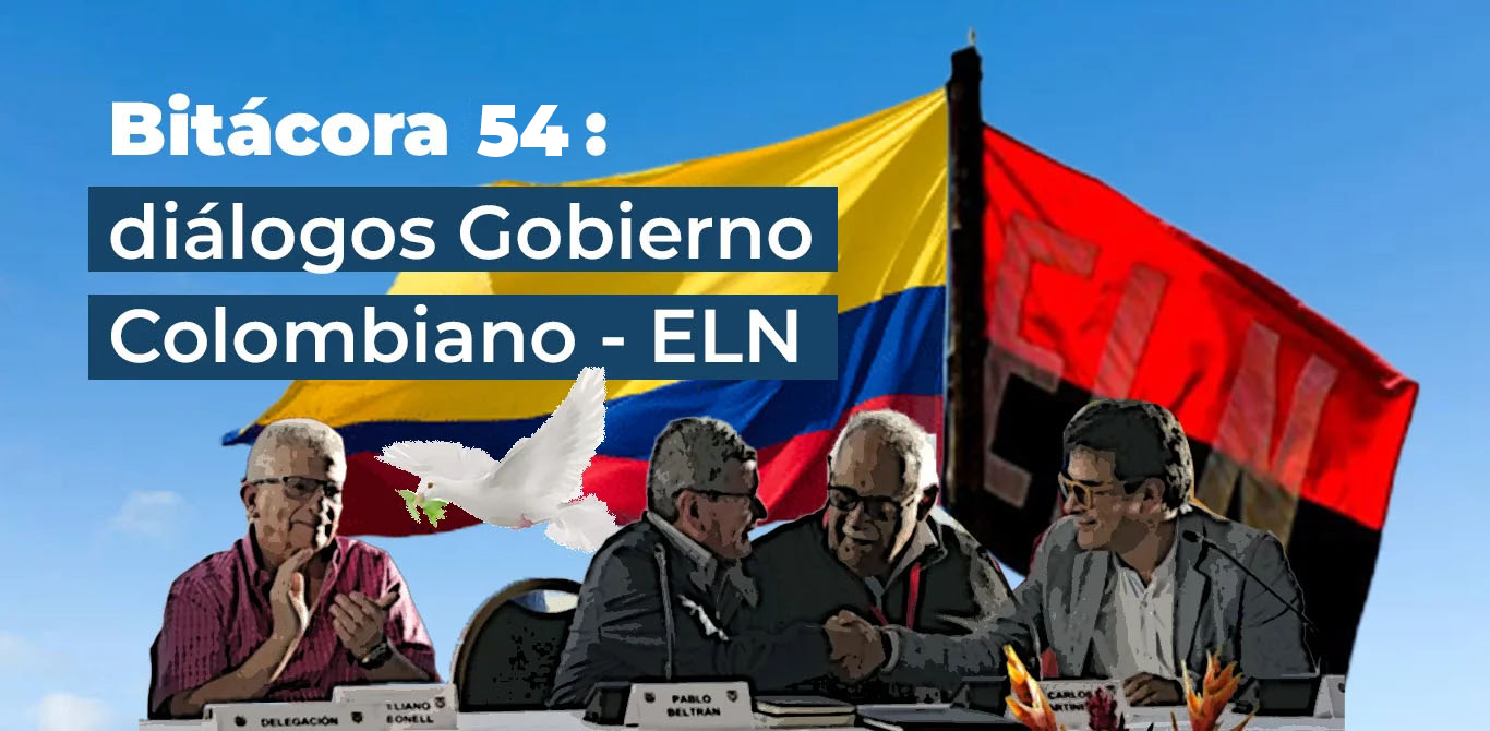Bitácora # 54: diálogos y negociaciones entre el Gobierno Colombiano y ...