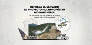 La represa que podría calmar la sed de la Guajira no funciona: el elefante blanco más grande del país