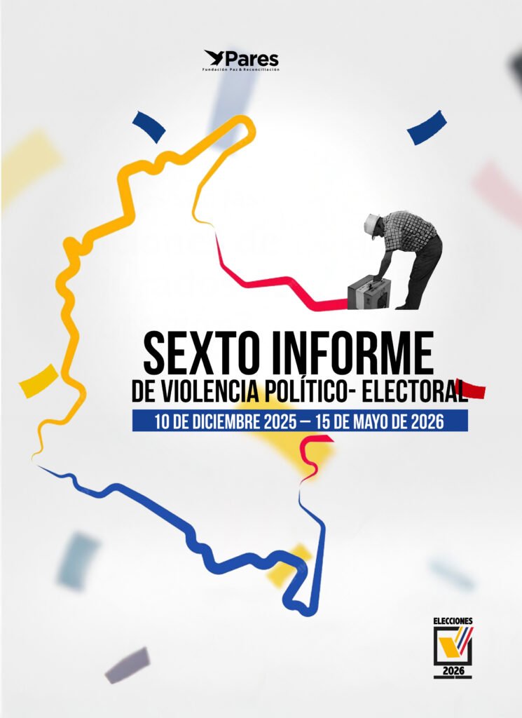 Sexto Informe de Violencia Político-Electoral – 10 de diciembre 2025 – 15 de mayo de 2026