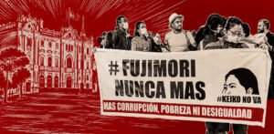 Entre la memoria y las urnas: las marchas contra Keiko Fujimori reabren el debate sobre derechos humanos en Perú