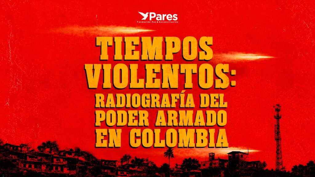 Informe Especial Tiempos violentos: radiografia del poder armado en Colombia